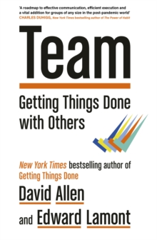 Team : Getting Things Done with Others