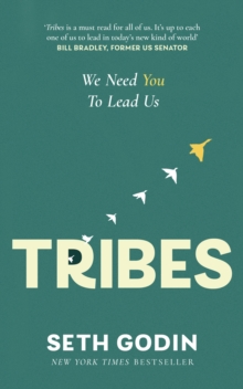 Little, Brown Book Group Tribes , We Need You To Lead Us