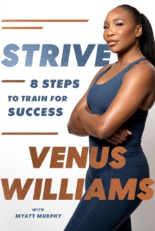 Strive : 8 Steps to Train for Success