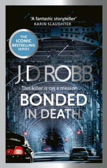 Little, Brown Book Group Bonded In Death, An Eve Dallas Thriller (In Death 60)