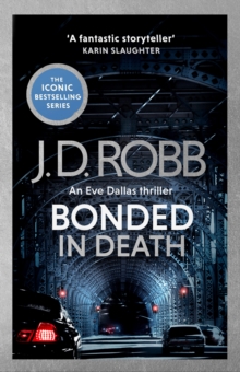 Bonded In Death: An Eve Dallas Thriller (In Death 60)