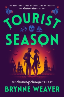 Little, Brown Book Group Tourist Season , The New Must-read Dark Romantic Comedy From The Author Of Butcher & Blackbird