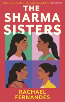 The Sharma Sisters : The captivating and heartwarming retelling of Little Women you've been waiting for
