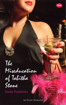 The Miseducation of Tabitha Stone, Paperback / softback Book The Miseducation of Tabitha Stone, Paperback / softback Book