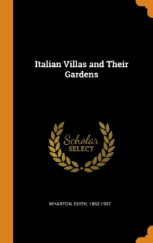 Italian Villas and Their Gardens, Hardback Book Italian Villas and Their Gardens, Hardback Book