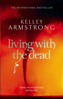 Living With The Dead : Book 9 in the Women of the Otherworld Series