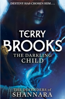 The Darkling Child : The Defenders of Shannara, Hardback Book The Darkling Child : The Defenders of Shannara, Hardback Book