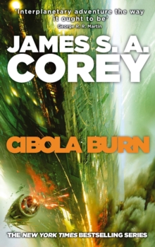 Cibola Burn : Book 4 of the Expanse (now a Prime Original series)