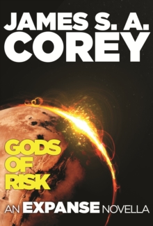 Gods of Risk : An Expanse Novella