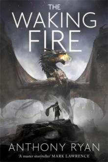The Waking Fire : Book One of Draconis Memoria, Hardback Book The Waking Fire : Book One of Draconis Memoria, Hardback Book
