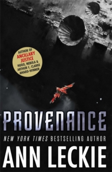 Provenance : A new novel set in the world of the Hugo, Nebula and Arthur C. Clarke Award-Winning ANCILLARY JUSTICE, Hardback Book Provenance : A new novel set in the world of the Hugo, Nebula and Arthur C. Clarke Award-Winning ANCILLARY JUSTICE, Hardback Book