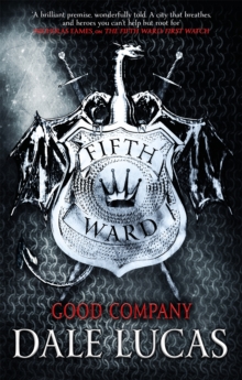 The Fifth Ward: Good Company, Paperback / softback Book The Fifth Ward: Good Company, Paperback / softback Book