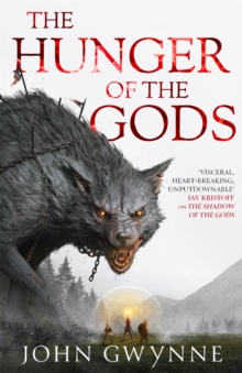 The Hunger of the Gods : Book Two of the Bloodsworn Saga