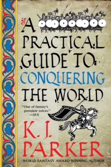 A Practical Guide to Conquering the World : The Siege, Book 3