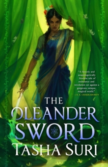 The Oleander Sword : sequel to the World Fantasy Award-winning sapphic fantasy The Jasmine Throne