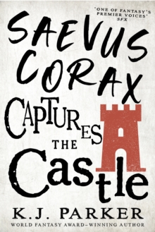 Saevus Corax Captures the Castle : Corax Book Two