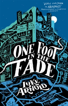 Little, Brown Book Group One Foot In The Fade , Book Three In The Fetch Phillips Archives
