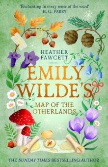 Emily Wilde's Map of the Otherlands : the charming light academia Sunday Times bestseller