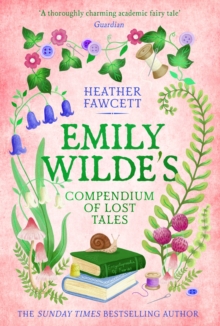 Little, Brown Book Group Emily Wilde's Compendium Of Lost Tales , The Enchanting And Romantic Magical Academia Phenomenon!