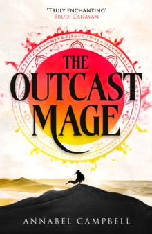 The Outcast Mage : An Unmissable Epic Fantasy Debut Packed With adventure, Intrigue And Dragonfire (Book One Of The Shattered Lands)