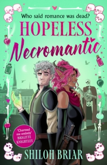 Little, Brown Book Group Hopeless Necromantic , A Debut Romantic Fantasy That's Good Enough To Raise The Dead . . .