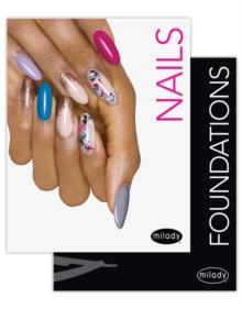 Milady Standard Nail Technology with Standard Foundations