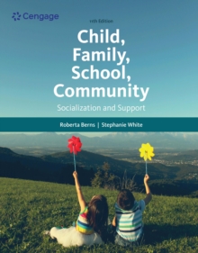 Child, Family, School, Community : Socialization and Support