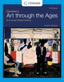 Gardner's Art through the Ages : A Concise Global History