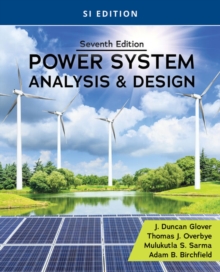 Power System Analysis and Design, SI Edition