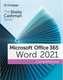 The Shelly Cashman Series(R) Microsoft(R) Office 365(R) & Word(R) 2021 Comprehensive