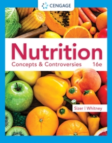 Nutrition : Concepts & Controversies