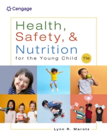 Health, Safety, and Nutrition for the Young Child