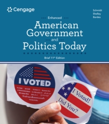 American Government and Politics Today, Enhanced Brief