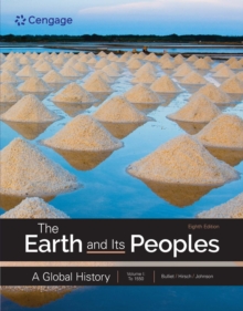 The Earth and Its Peoples : A Global History, Volume 1