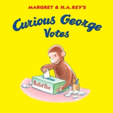 Curious George Votes, Hardback Book Curious George Votes, Hardback Book