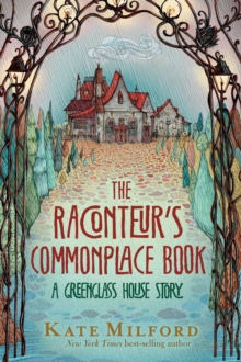 The Raconteur's Commonplace Book : A Greenglass House Story