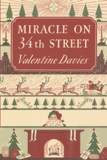 Miracle on 34th Street : A Christmas Holiday Book for Kids