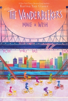 The Vanderbeekers Make A Wish