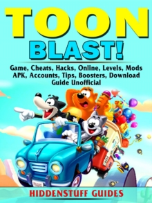 Toon Blast Game, Cheats, Hacks, Online, Levels, Mods, APK, Accounts, Tips, Boosters, Download, Guide Unofficial