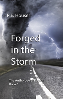 Forged in the Storm : The Anthology of Resuoh Book 1
