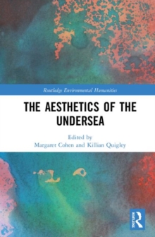 The Aesthetics of the Undersea, Hardback Book The Aesthetics of the Undersea, Hardback Book