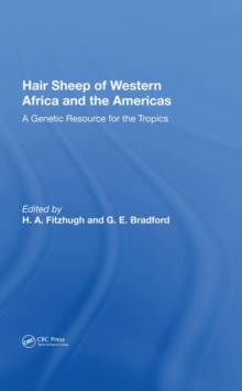 Hair Sheep Of Western Africa And The Americas : A Genetic Resource For The Tropics, Hardback Book Hair Sheep Of Western Africa And The Americas : A Genetic Resource For The Tropics, Hardback Book