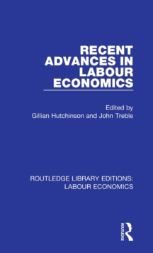 Recent Advances in Labour Economics, Hardback Book Recent Advances in Labour Economics, Hardback Book