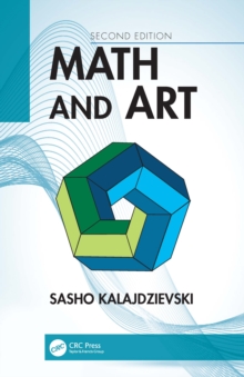 Math and Art : An Introduction to Visual Mathematics