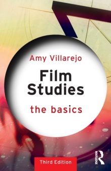 Film Studies : The Basics