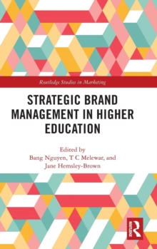 Strategic Brand Management in Higher Education, Hardback Book Strategic Brand Management in Higher Education, Hardback Book