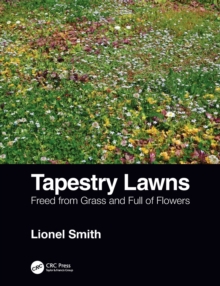 Tapestry Lawns : Freed from Grass and Full of Flowers