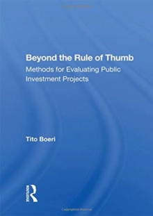 Beyond the Rule of Thumb : Methods for Evaluating Public Investment Projects