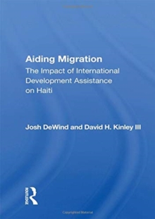 Aiding Migration : The Impact of International Development Assistance on Haiti