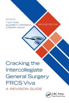 Cracking the Intercollegiate General Surgery FRCS Viva 2e : A Revision Guide